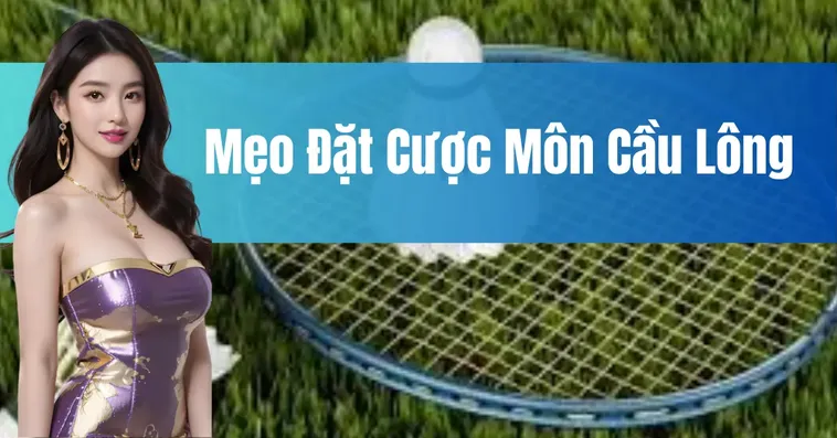 Bí Kíp Chơi Cá Cược Cầu Lông Loto188: Thắng Lớn Với Chiến Lược Đỉnh Cao